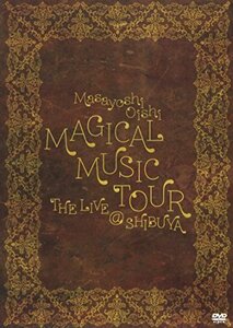 MAGICAL MUSIC TOUR THE LIVE @ SHIBUYA [DVD]（中古品）