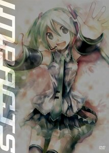 初音ミクDVD~impacts~[DVD]（中古品）