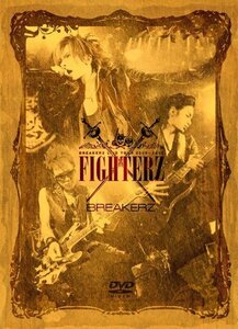 BREAKERZ LIVE TOUR 2009-2010 FIGHTERZ [DVD]（中古品）