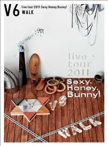 V6 live tour 2011 Sexy.Honey.Bunny!(WALK盤)[DVD]（中古品）