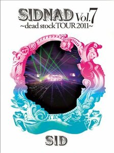 SIDNAD Vol.7~dead stock TOUR 2011~(完全生産限定盤) [DVD]（中古品）