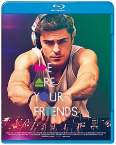 WE ARE YOUR FRIENDS ウィ・アー・ユア・フレンズ [Blu-ray]（中古品）