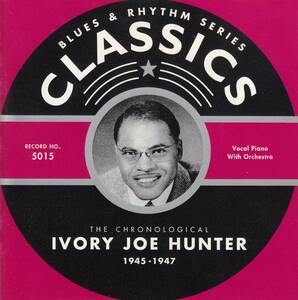 輸 Ivory Joe Hunter The Chronological Ivory Joe Hunter 1945-1947◆規格番号■5015◆送料無料■即決●交渉有