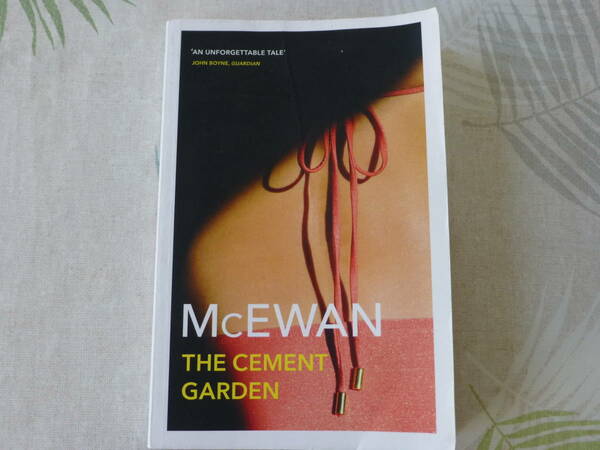 IAN McEWAN著 The Cement Garden, Penguin Random House UK ISBN 978-0-099-75511-1