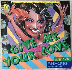 ★シングル フィル・トリム ギヴ・ミー・ユア・ラヴ 試聴 Phil Trim Give Me Your Love 06SP261