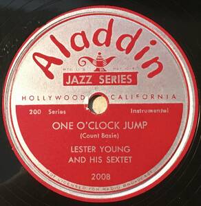 LESTER YOUNG AND HIS SEXTET ALADDIN Jumping At The Woodside/ One O’Clock Jump 