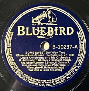 LOUIS ARMSTRONG AND HIS ORCH. BLUEBIRD Some Sweet Day/ Din’t Play Me Cheap