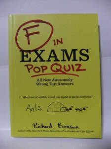 ★F in Exams: Pop Quiz（ポップクイズ）: All New Awesomely Wrong Test Answers