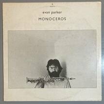 [オリジナル盤?] EVAN PARKER - MONOCEROS / INCUS / INCUS27 / DEREL BAILEY_画像1