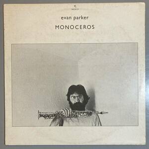 [オリジナル盤?] EVAN PARKER - MONOCEROS / INCUS / INCUS27 / DEREL BAILEY