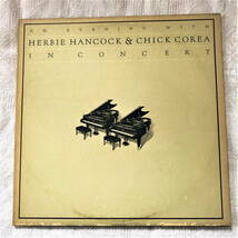 【US版】チック・コリア＆ハービー・ハンコック LPレコード 『An Evening with Herbie Hancock & Chick Corea: In Concert』 (1978年)_画像1