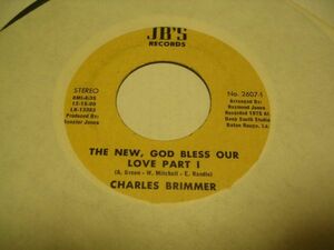 ●SOUL45●CHARLES BRIMMER/ THE NEW, GOD BLESS OUR LOVE
