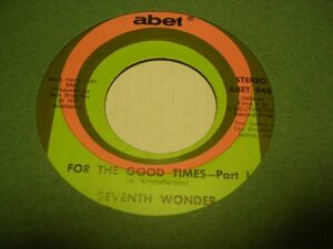 ●SOUL45●SEVENTH WONDER/ FOR THE GOOD TIMES