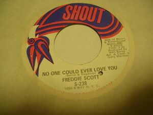 ●SOUL45●FREDDIE SCOTT/ NO ONE COLUD EVER LOVE YOU