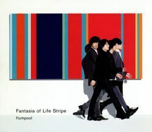 Ｆａｎｔａｓｉａ　ｏｆ　Ｌｉｆｅ　Ｓｔｒｉｐｅ（初回限定プレミアムパッケージ盤）／ｆｌｕｍｐｏｏｌ