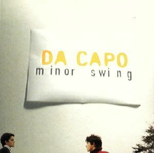 【輸入盤】Ｍｉｎｏｒ　Ｓｗｉｎｇ／ＤａＣａｐｏダ・カーポ,横沢啓子