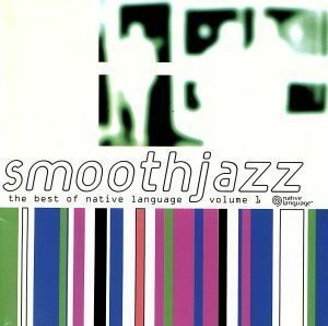 【輸入盤】Ｓｍｏｏｔｈ　Ｊａｚｚ：　Ｂ．Ｏ．　Ｎａｔｉｖｅ　Ｌａｎｇｕａｇｅ／（Ｖ．Ａ．）