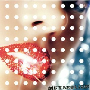 ＭＥＴＡＢＯＬＩＳＭ（Ｂｌｕ－ｓｐｅｃ　ＣＤ２）／ＳＩＮＧ　ＬＩＫＥ　ＴＡＬＫＩＮＧ