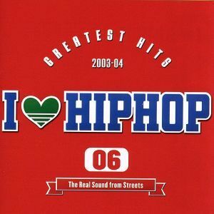 Ｉ　ＬＯＶＥ　ＨＩＰＨＯＰ　ＶＯＬ．６－ＧＲＥＡＴＥＳＴ　ＨＩＴＳ　０３－０４／（オムニバス）,マライア・キャリー,アシャンティ,ジ