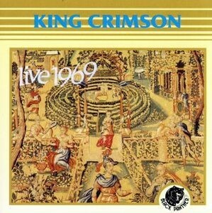 【輸入盤】Ｌｉｖｅ　１９６９／キング・クリムゾン