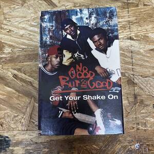 ヘ HIPHOP,R&B NO GOOD BUT SO GOOD - GET YOUR SHAKE ON INST,シングル TAPE 中古品