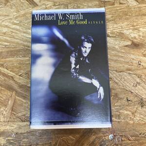 ヘ ROCK,POPS MICHAEL W. SMITH - LOVE ME GOOD シングル! TAPE 中古品