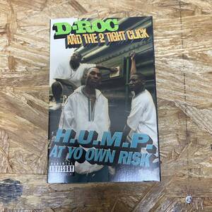 ヌ HIPHOP,R&B D-ROC AND THE 2 TIGHT CLICK - H.U.M.P. AT YOUR OWN RISK INST,シングル TAPE 中古品