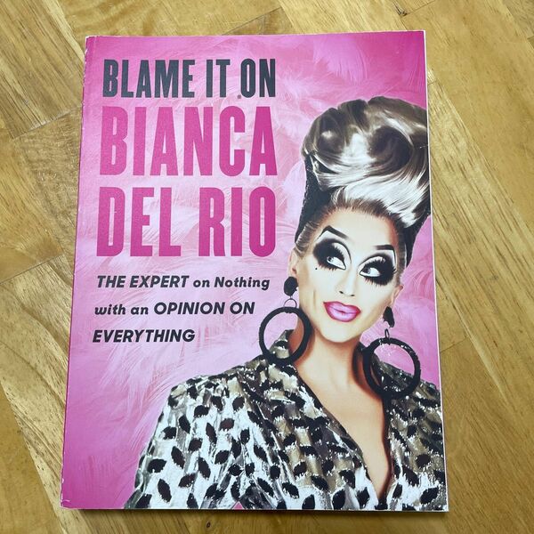 洋書・ドラァグクイーン・BLAME IT ON BIANCA DEL RIO