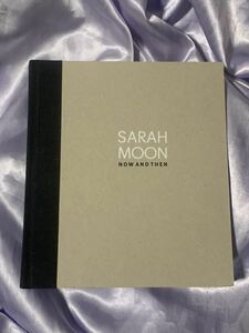 洋書 SARAH MOON サラ・ムーン 写真展 NOW ANDTHEN 2016年