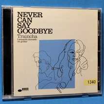 TOCP-70838 2,409 円★ Traincha / NEVER CAN SAY GOODBYE ★ トレインチャ / ネヴァー・キャン・セイ・グッバイ[+1] ★rental盤_画像1