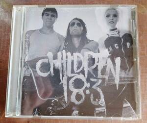 CHILDREN 18:3 / HARD CORE PUNK ハードコア パンク メロディック ハード/ CD輸入盤