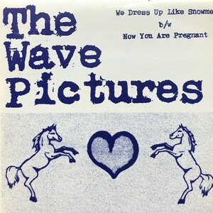 ★値下出品★　The Wave Pictures - We Dress Up Like Snowmen b/w Now You Are Pregnant（★美品！）（７インチ）　★元値2500円★