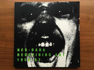 美品 Neo-Dada Redefining Art 1958-62 FIRST EDITION Allan Kaprow, Claes Oldenburg, Daniel Spoerri, John Cage, Jasper Johns...