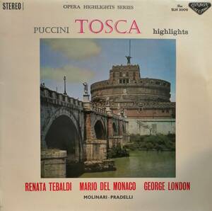 初期LP盤 テバルディ,モナコ,ロンドン,コレナ/M=プラデルリ/Santa Celilia　Puccini「トスカ」 ハイライツ