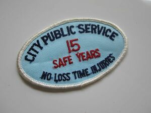 ビンテージ CITY PUBLIC SERVICE 15 SAFEYEARS NO LOSS TIME INJURIES 公共サービス ワッペン/自動車 オートバイ 古着 182