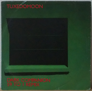 Tuxedomoon - Dark Companion / 59 To 1 Remix US盤 7inch Ralph - TX-8054-S 1980年 Winston Tong, Steven Brown, Blaine L. Reininger