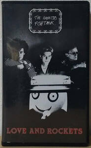 Love And Rockets - The Haunted Fish Tank 国内盤 VHS, NTSC TOY'S FACTORY - TFVR-68513 ラブ&ロケッツ 1989年 BAUHAUS