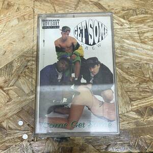 シHIPHOP,R&B GET SOME CREW - COME GET SOME アルバム TAPE 中古品