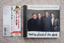 The Robert Cray Band / Don't Be Afraid Of The Dark 国内盤 帯付き ロバート・クレイ 80's_画像1