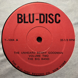 Benny Goodman / The Un-Heard Benny Goodman - Volume Two [Blu-Disc T-1004] SWING JAZZ・BIG BAND JAZZ