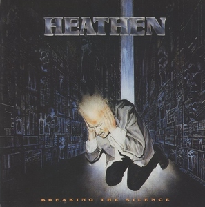 ヒーゼン HEATHEN / ブレイキング・ザ・サイレンス BREAKING THE SILENCE / 1988.05.21 / 1stアルバム / 25DP-5070