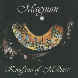 マグナム MAGNUM / キングダム・オブ・マッドネス KINGDOM OF MADNESS / 1991.09.21 / 1stアルバム / 1978年作品 / VICP-2053