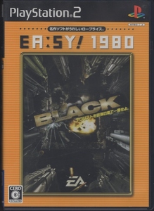 PS2ソフト / BLACK ブラック / 2008.02.28 / EA:SY! 1980 (再発版) / 2006年作品 / エレクトロニック・アーツ / SLPM-66961