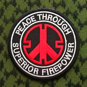 PEACE THROUGH SUPERIOR FIREPOWER刺繍パッチ ワッペン ベルクロ　ワッペン　ベルクロ　サバゲー　