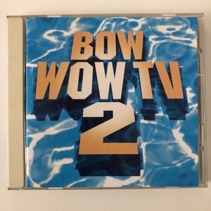 B10181　CD（中古）BOW WOW！ TV２