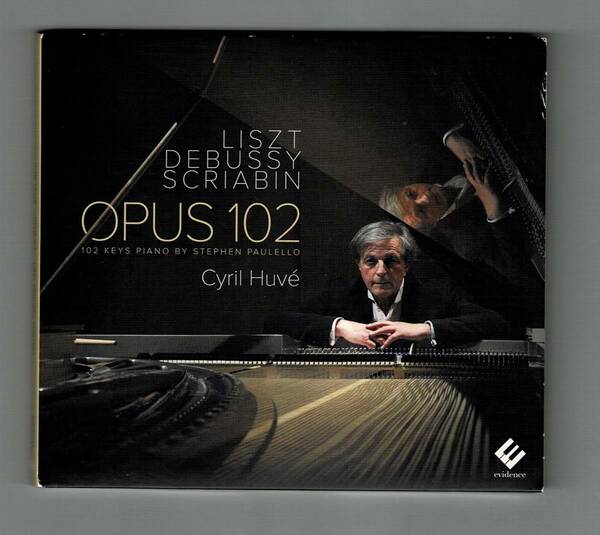 中古 CD OPUS 102 LISZT, DEBUSSY, SCRIABIN Cyril Huve 102 keys piano by stephen paulello