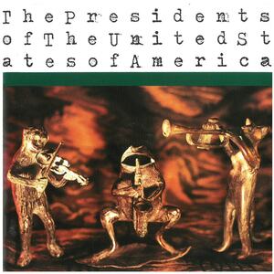 ザ・プレジデンツ・オブ・ザ・ユナイテッド・ステイツ・オブ・アメリカ/The Presidents of the United States of America 帯破れ有り CD