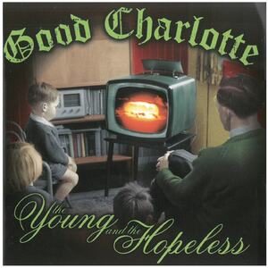 グッド・シャーロット(Good Charlotte) / The Young And The Hopeless ディスクに傷有り CD