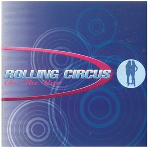 ローリングサーカス(ROLLING CIRCUS) / ON THE RUN ディスクに傷有り CD