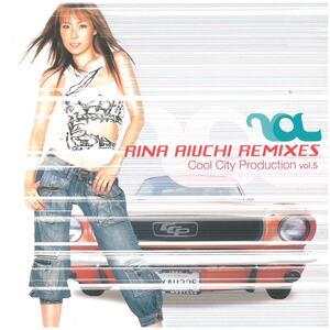 愛内里菜 / RINA AIUCHI REMIXES Cool City Production vol.5 ディスクに傷有り CD